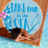Beach Blanket- Take Me To The Sea (Mermaid)