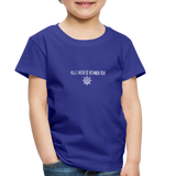 Toddler Premium T-Shirt - royal blue